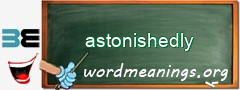 WordMeaning blackboard for astonishedly
